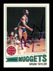 Brian Taylor Autographed 1977-78 Topps Card #14 Denver Nuggets SKU #195509