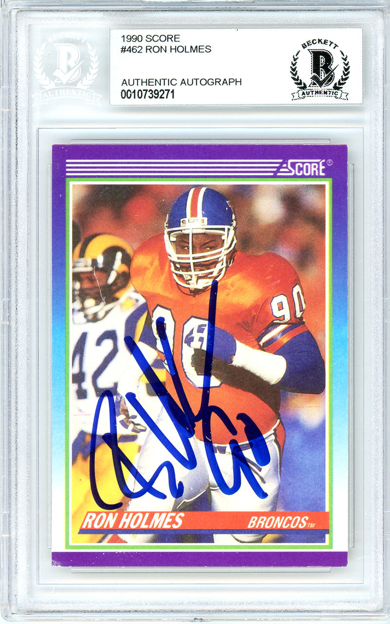Ron Holmes Autographed 1990 Score Card #462 Denver Broncos Beckett BAS #10739271
