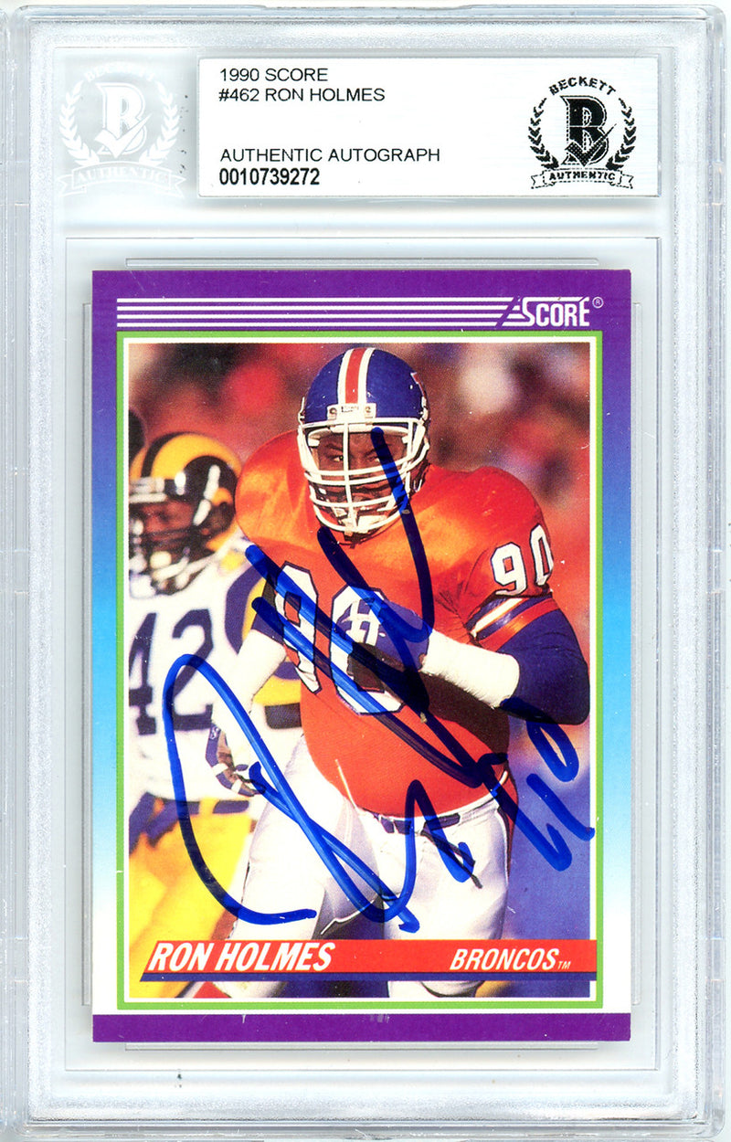 Ron Holmes Autographed 1990 Score Card #462 Denver Broncos Beckett BAS #10739272