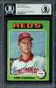 Tom Carroll Autographed 1975 Topps Card #507 Cincinnati Reds Beckett BAS #11482138