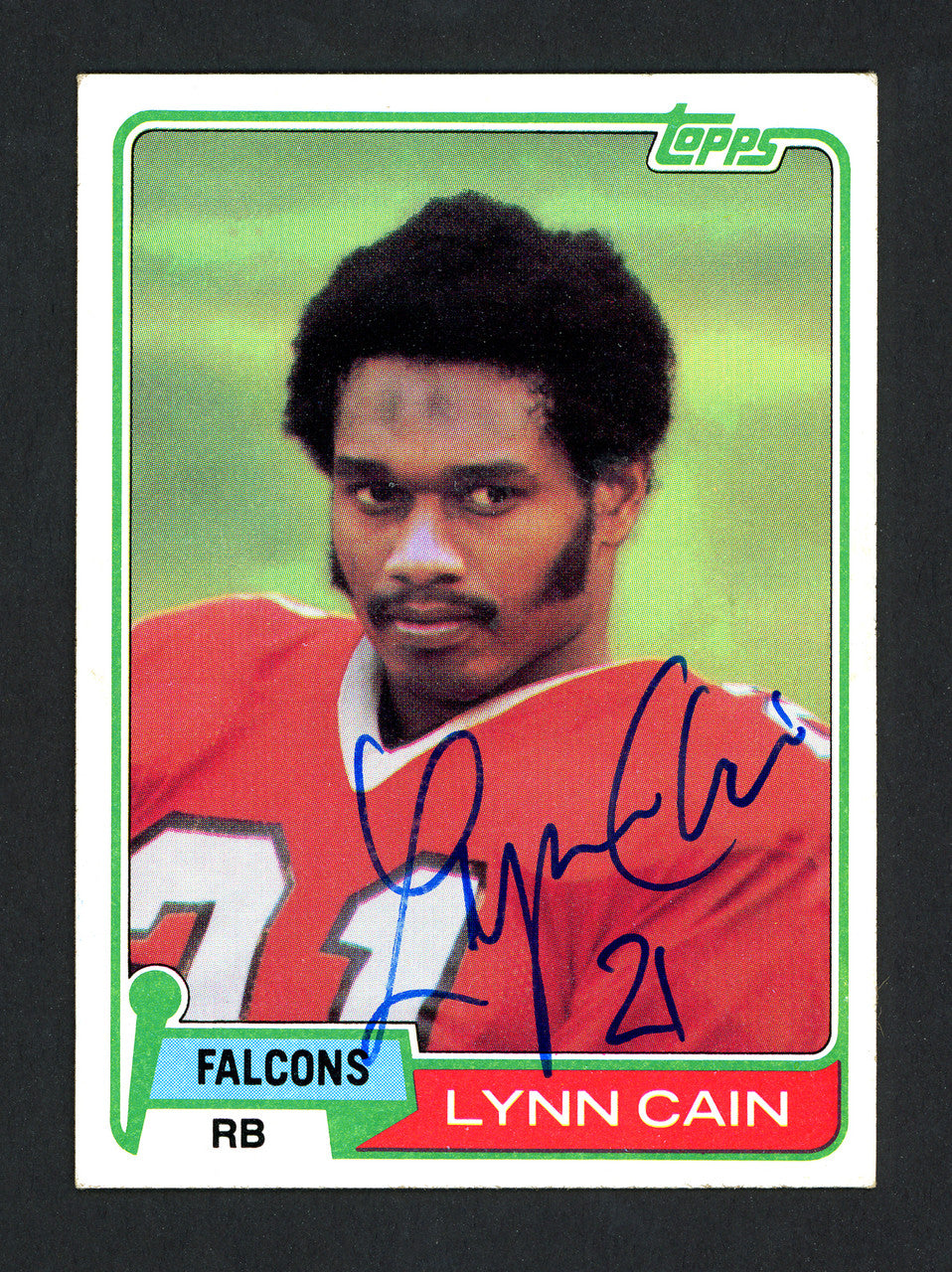 Lynn Cain Autographed 1981 Topps Card #258 Atlanta Falcons SKU #160267