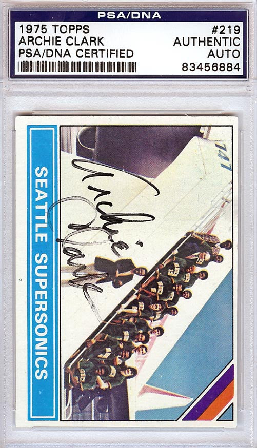 Archie Clark Autographed 1975 Topps Card #219 Seattle Sonics PSA/DNA #83456884