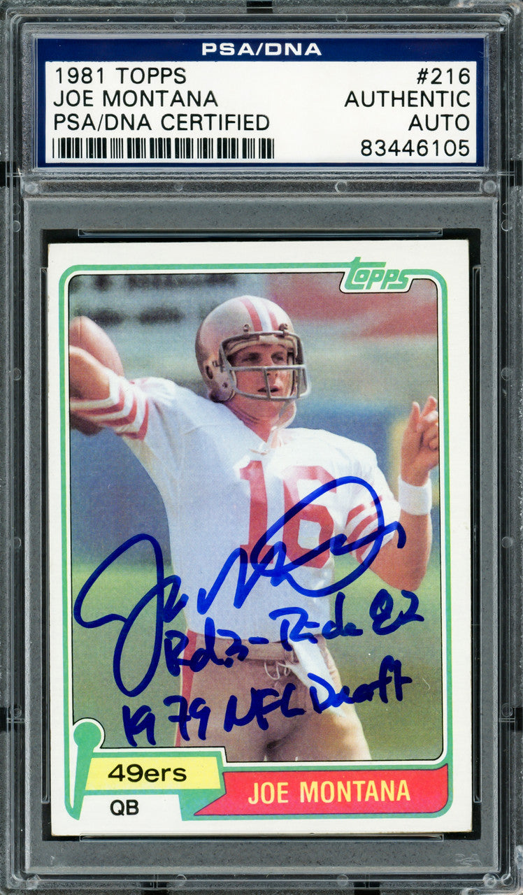 Joe Montana Autographed 1981 Topps Rookie Card #216 San Francisco 49ers "1979 NFL Draft, Rd. 3, & Pick 82" PSA/DNA #83446105