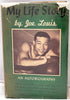 Joe Louis Autographed My Life Story Autobiography Book Heavyweight Champion JSA #YY00341