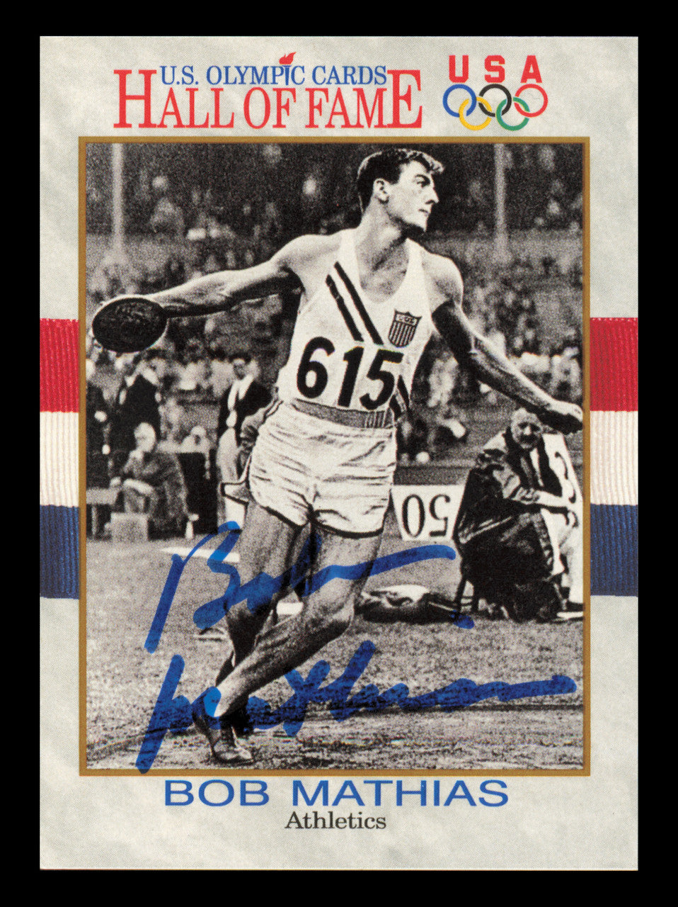 Bob Mathias Autographed 1991 Impel U.S. Olympics Card #5 SKU #240687