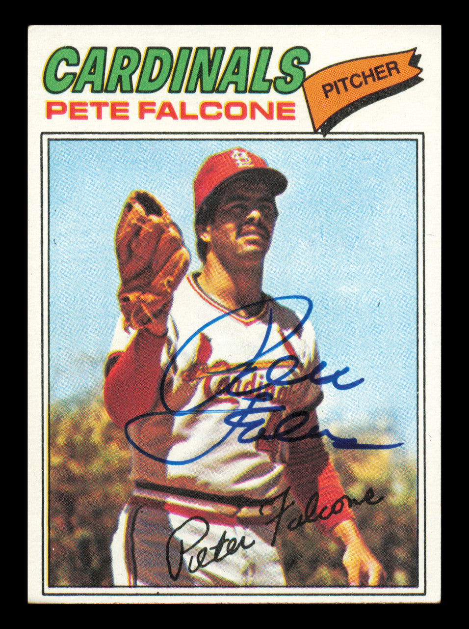 Pete Falcone Autographed 1977 Topps Card #205 Card St. Louis Cardinals SKU #241090