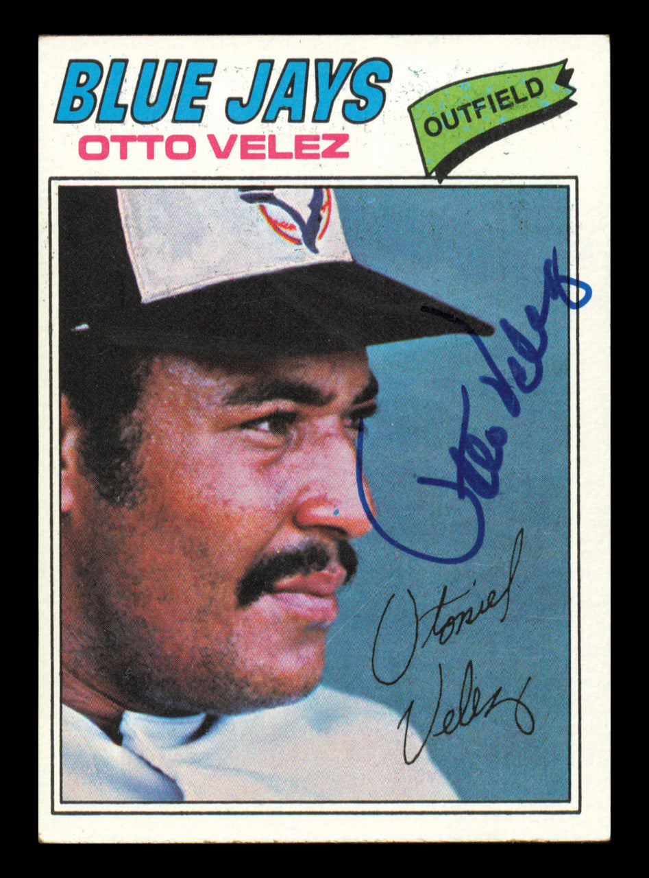 Otto Velez Autographed 1977 Topps Card #299 Card Toronto Blue Jays SKU #241107