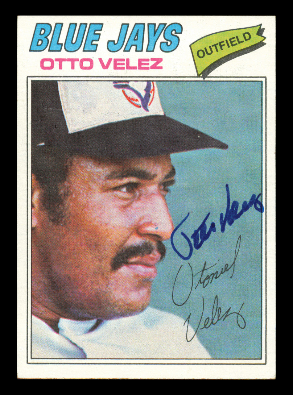 Otto Velez Autographed 1977 Topps Card #299 Card Toronto Blue Jays SKU #241108