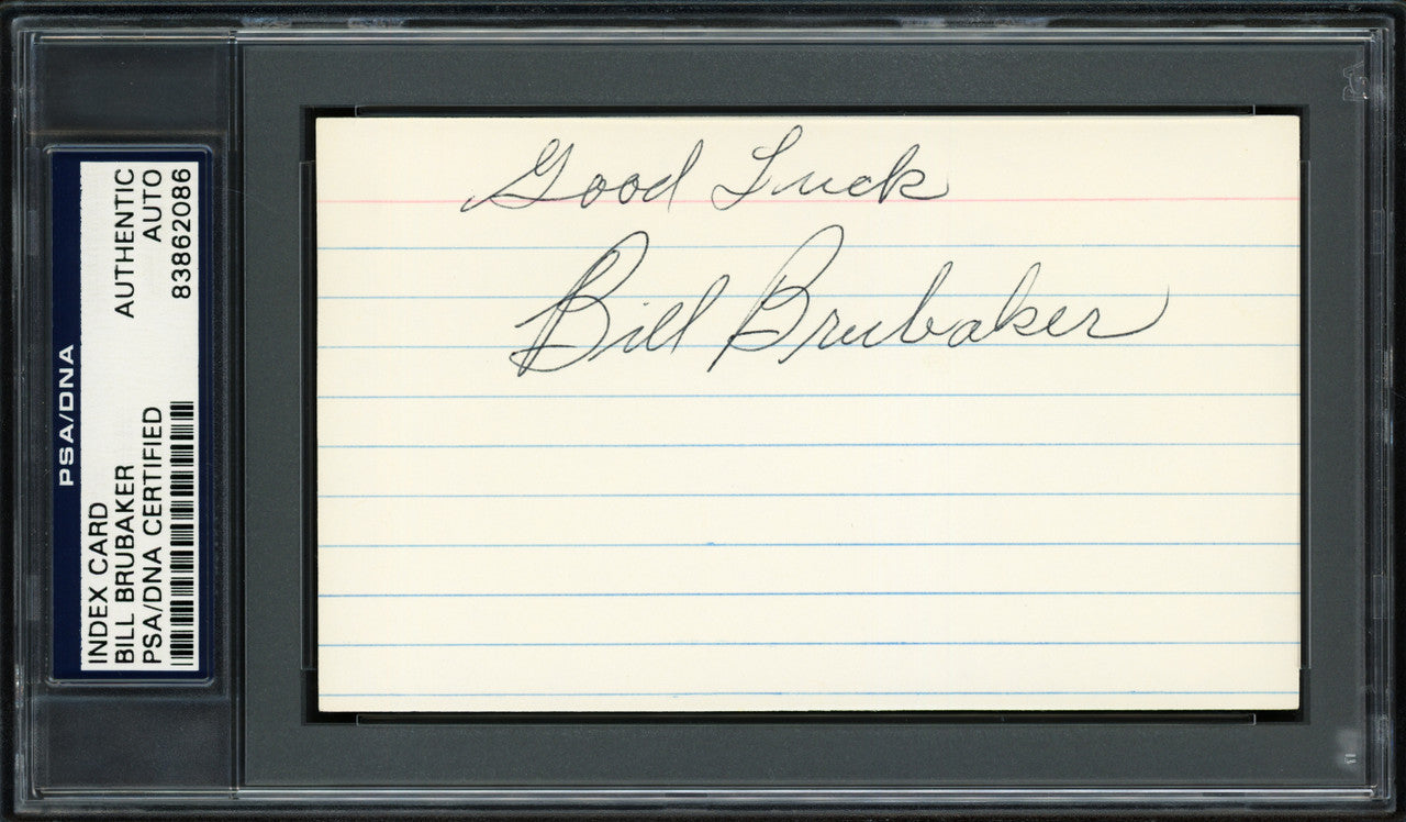 William "Bill" Brubaker Autographed 3x5 Index Card Pittsburgh Pirates, Boston Braves "Good Luck" PSA/DNA #83862086