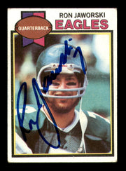 Ron Jaworski Autographed 1979 Topps Card #323 Philadelphia Eagles SKU #242228