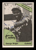 George Wright Autographed 1978 TCMA Rookie Card #201 Ashville Tourists SKU #231783