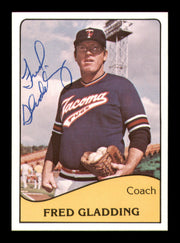 Fred Gladding Autographed 1979 TCMA Card #25 Tacoma Tugs SKU #248193