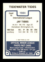 Jay Tibbs Autographed 1984 TCMA Rookie Card #15 Tidewater Tides SKU #248308