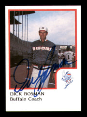 Dick Bosman Autographed 1986 ProCards Card Buffalo Bisons SKU #248322