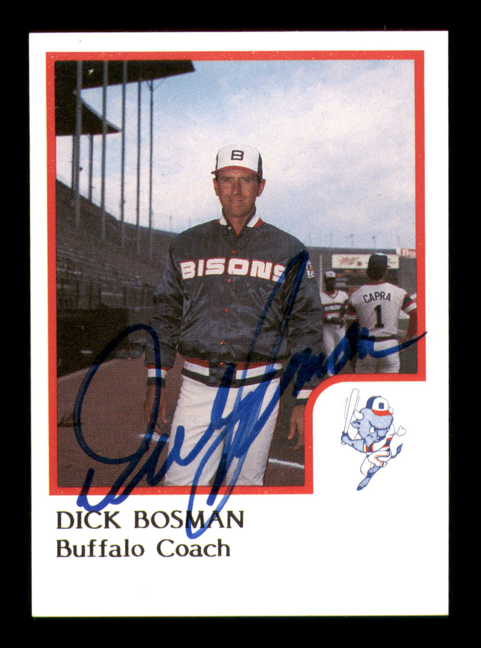 Dick Bosman Autographed 1986 ProCards Card Buffalo Bisons SKU #248322