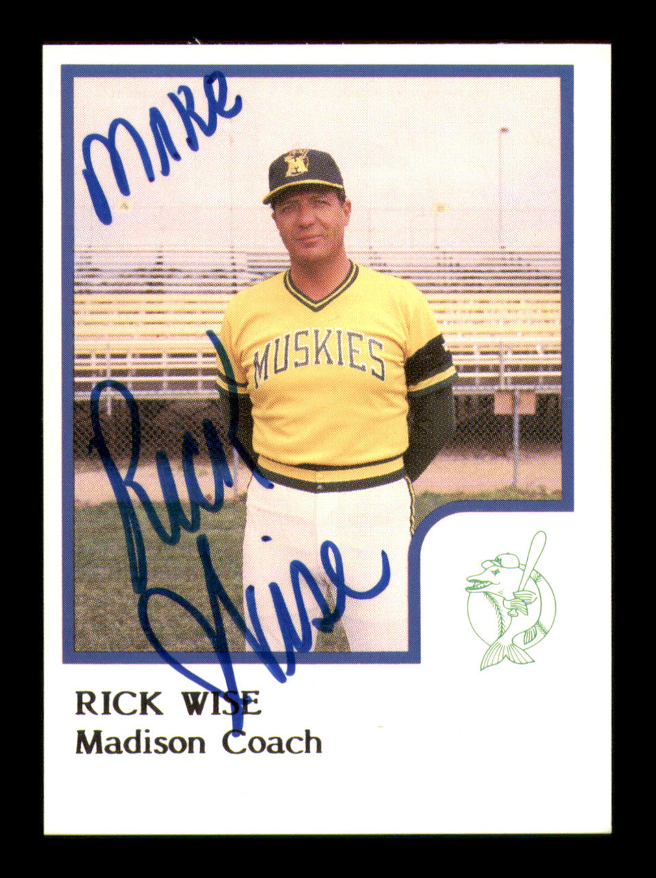 Rick Wise Autographed 1986 ProCards Card Madison Muskies "Mark" SKU #248333