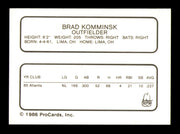 Brad Komminsk Autographed 1986 ProCards Card Richmond Braves SKU #248353