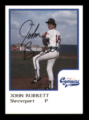 John Burkett Autographed 1986 ProCards Rookie Card Shreveport Captains SKU #248357