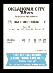 Dale Mohorcic Autographed 1985 TCMA Card #26 Oklahoma City 89ers SKU #248380