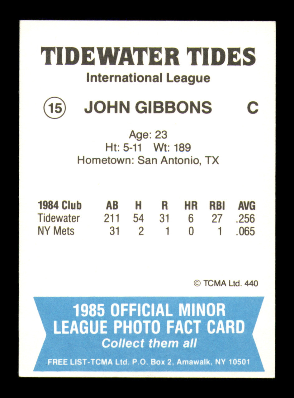 John Gibbons Autographed 1985 TCMA Card #15 Tidewater Tides SKU #248408