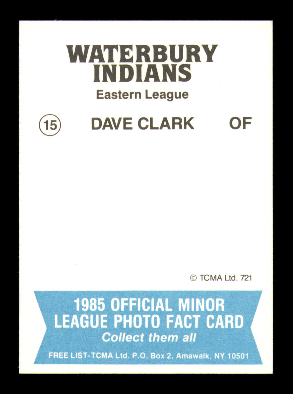 Dave Clark Autographed 1985 TCMA Rookie Card #15 Waterbury Indians SKU #248420