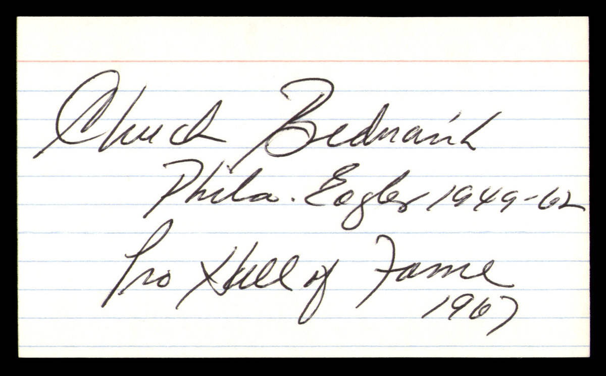 Chuck Bednarik Autographed 3x5 Index Card Philadelphia Eagles "1949-62 HOF 1967" SKU #248468