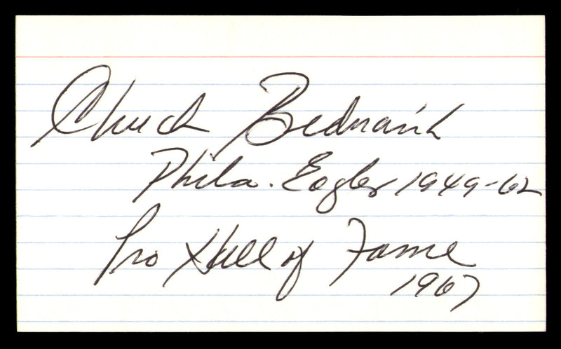 Chuck Bednarik Autographed 3x5 Index Card Philadelphia Eagles "1949-62 HOF 1967" SKU #248468