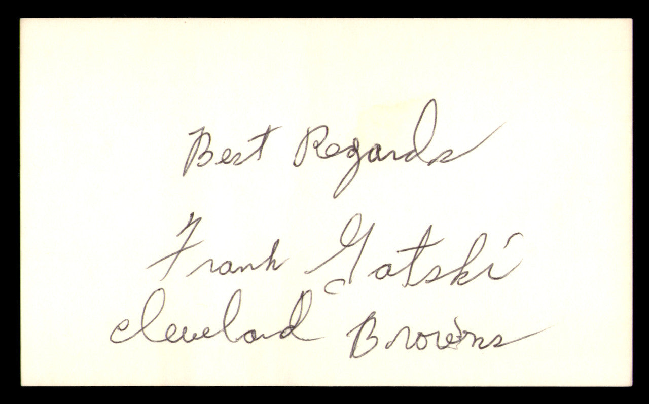 Frank Gatski Autographed 3x5 Index Card Cleveland Browns "Best Regards" SKU #248493