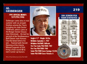 Al Geiberger Autographed 1992 Pro Set Card #219 "Mr. 59" Beckett BAS QR #BJ21827