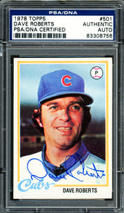 Dave Roberts Autographed 1978 Topps Card #501 Chicago Cubs PSA/DNA #83308756
