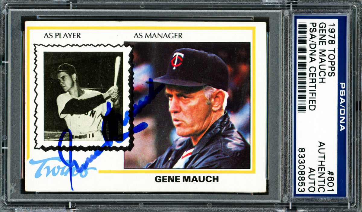 Gene Mauch Autographed 1978 Topps Card #601 Minnesota Twins PSA/DNA #83308853