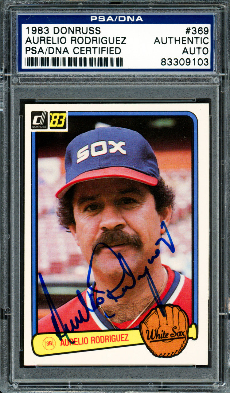Aurelio Rodriguez Autographed 1983 Donruss Card #369 Chicago White Sox PSA/DNA #83309103