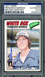 Francisco Barrios Autographed 1977 Topps Card #222 Chicago White Sox PSA/DNA #83306437