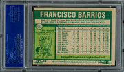 Francisco Barrios Autographed 1977 Topps Card #222 Chicago White Sox PSA/DNA #83306434