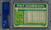 Pat Dobson Autographed 1977 Topps Card #618 Cleveland Indians PSA/DNA #83317170