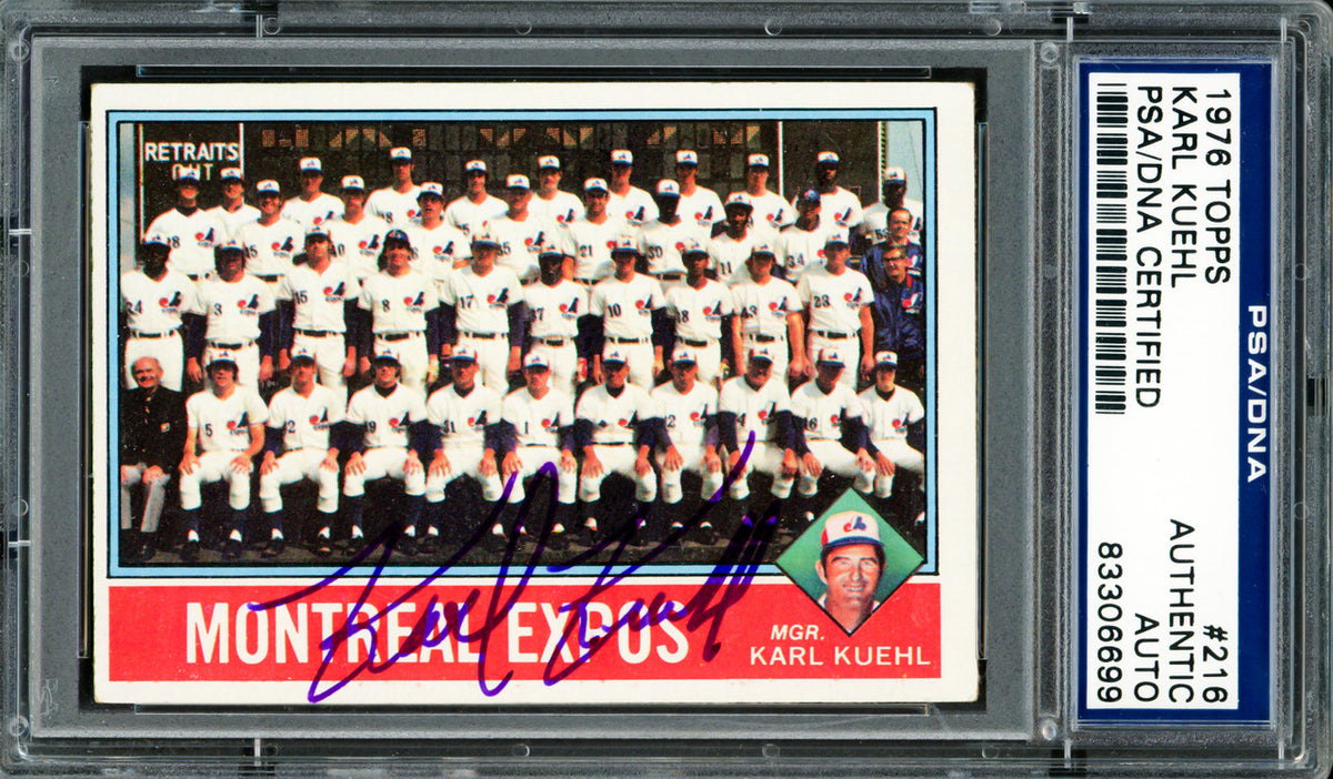 Karl Kuehl Autographed 1976 Topps Card #216 Montreal Expos PSA/DNA #83306699