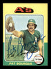 Pat Bourque Autographed 1975 Topps Card #502 Oakland A's SKU #219114