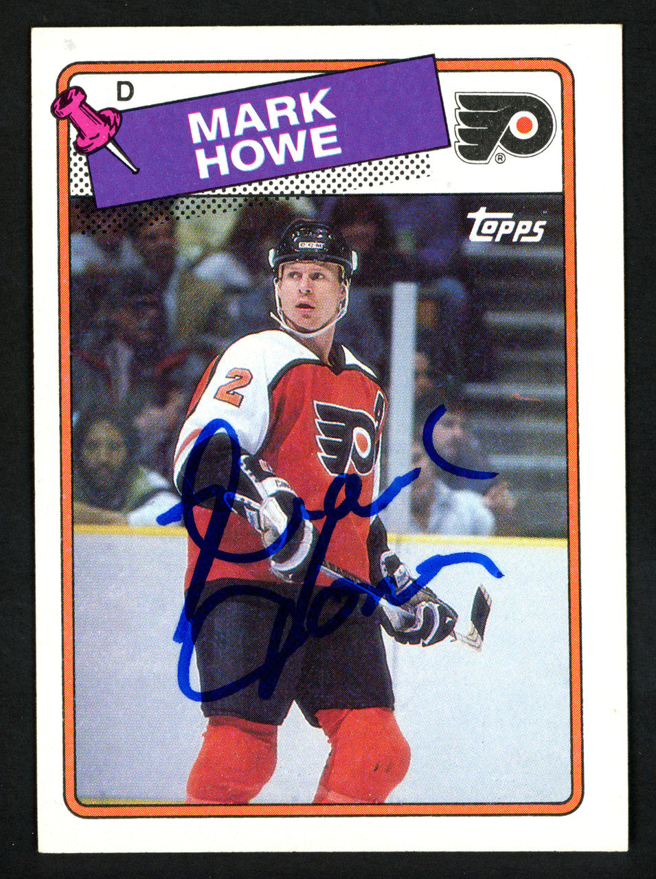 Mark Howe Autographed 1988-89 Topps Card #6 Philadelphia Flyers SKU #152019