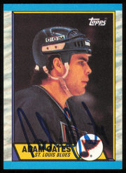 Adam Oates Autographed 1989-90 Topps Card #185 St. Louis Blues SKU #254696