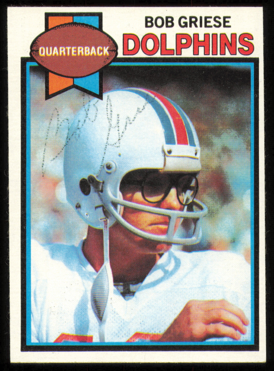 Bob Griese Autographed 1979 Topps Card #440 Miami Dolphins SKU #254848