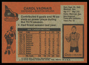 Carol Vadnais Autographed 1975-76 Topps Card #27 Boston Bruins SKU #255355