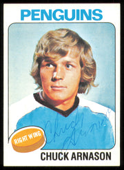 Chuck Arnason Autographed 1975-76 Topps Card #57 Pittsburgh Penguins SKU #255366