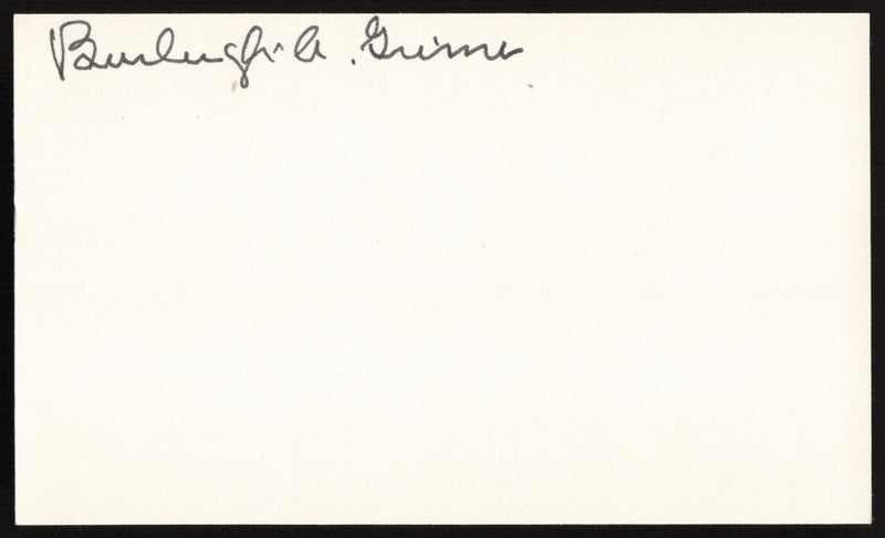 Burleigh Grimes Autographed 3x5 Index Card Los Angeles Dodgers, Pittsburgh Pirates SKU #259579