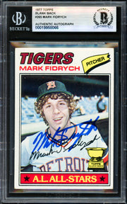 Mark "The Bird" Fidrych Autographed 1977 Topps Rookie Card Detroit Tigers (Blank Back) Beckett BAS #19958066