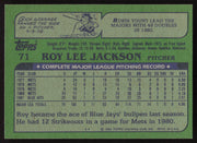 Roy Lee Jackson Autographed 1982 Topps Card #71 Toronto Blue Jays SKU #263665