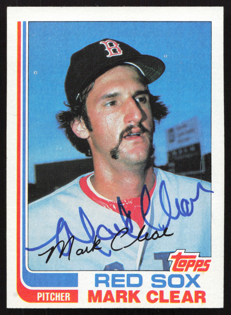 Mark Clear Autographed 1982 Topps Card #421 Boston Red Sox SKU #263686