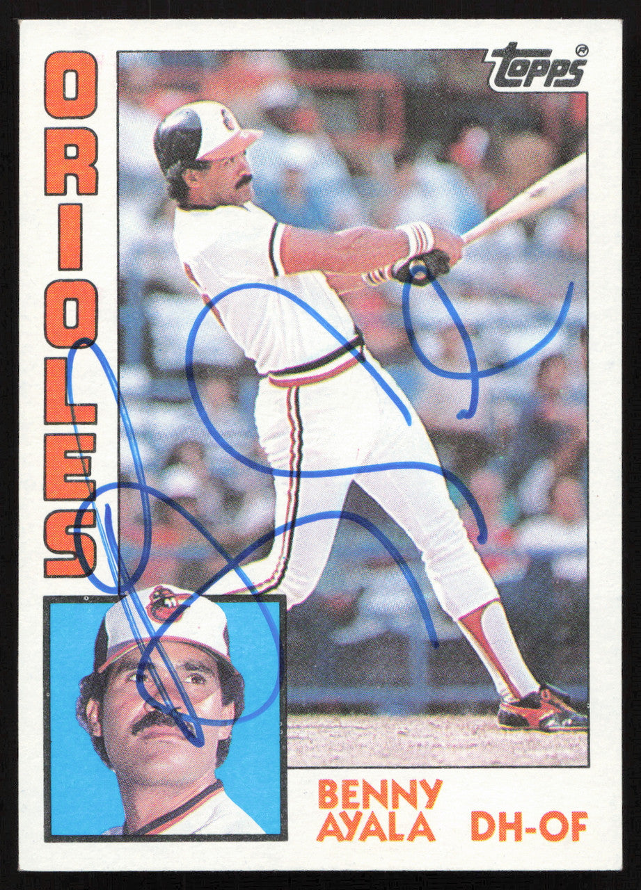Benny Ayala Autographed 1984 Topps Card #443 Baltimore Orioles SKU #264044