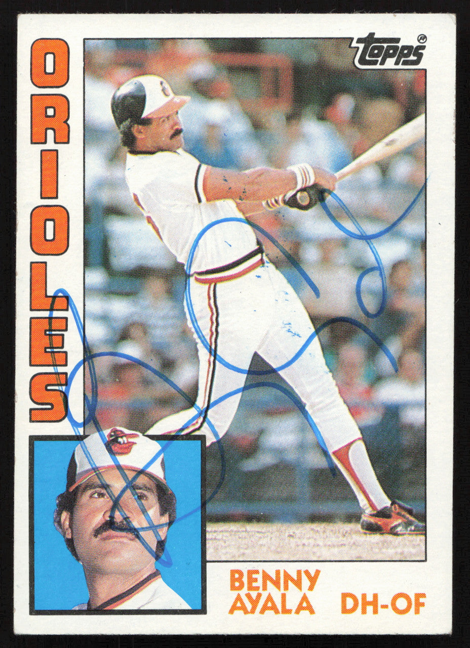 Benny Ayala Autographed 1984 Topps Card #443 Baltimore Orioles SKU #264045