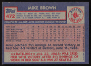 Mike Brown Autographed 1984 Topps Rookie Card #472 Boston Red Sox SKU #264051