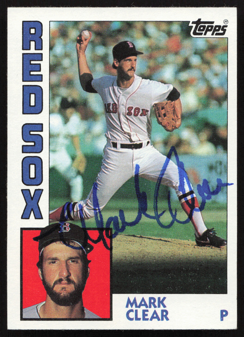 Mark Clear Autographed 1984 Topps Card #577 Boston Red Sox SKU #264059